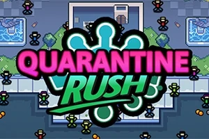 Quarantine Rush Quarantine Rush